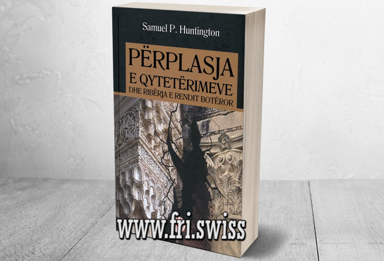 Përplasja e qytetërimeve dhe ribërja e rendit botëror