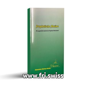 Prophetische Maxime - 40 ausgewählte Sprüche des Propheten Muhammad