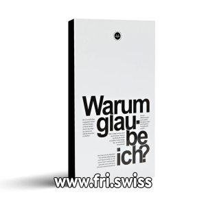 Warum glaube ich?