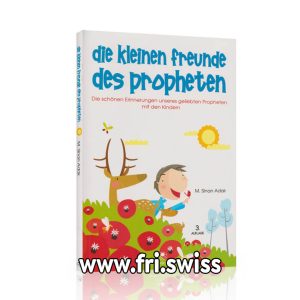 Die klinen freunde des Propheten