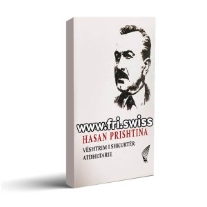 Hasan Prishtina - Vështrim i shkurtër atdhetarie