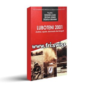 Luboteni 2001 - studime, raporte, dokumente dhe fotografi