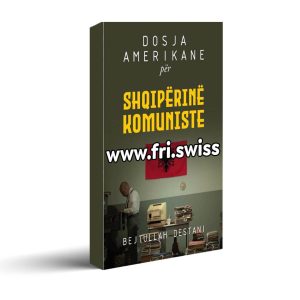 Dosja Amerikane për Shqipërinë Komuniste