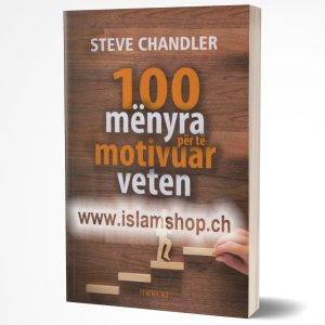 100 menyra per te motivuar veten ndryshoje jeten pergjithmone