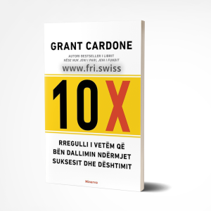 10X Rregulli i vetem qe ben dallimin ndermjet suksesit dhe deshtimit