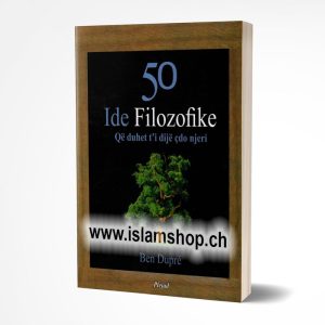 50 ide filozofike qe duhet ti dije cdo njeri Ben Dupre
