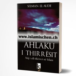Ahlaku i thirresit atij i cili therret ne Islam