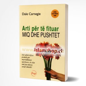 Arti per te fituar miq dhe pushtet Nje udherrefyes praktik per marredheniet njerezore te cilat nuk jua meson asnje shkolle 768x818