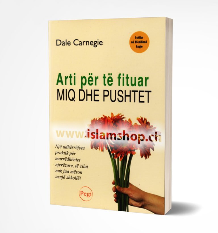 Arti per te fituar miq dhe pushtet Nje udherrefyes praktik per marredheniet njerezore te cilat nuk jua meson asnje shkolle 768x818