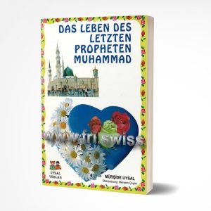 Das Leben des letzten Propheten Muhammad s. 12 in einem