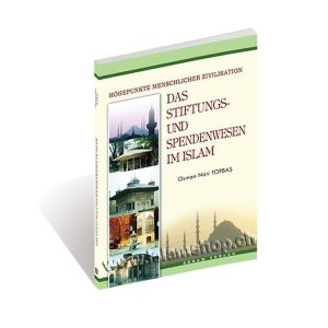 Das Stiftungs Und Spendenwesen Im Islam Hohenpunkte menschlicher Zivilisation