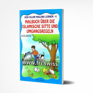 Den Islam malend lernen 4 islamische Sitte und Umgangsregeln