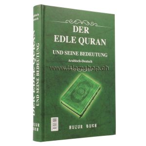 Der Edle Quran und seine Bedeutung ArabischDeutsch