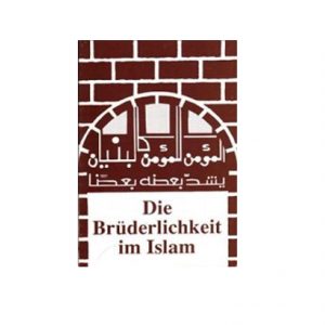 Die Brüderlichkeit im Islam