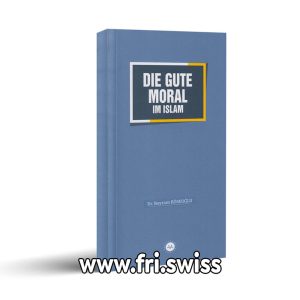 Die gute Moral im Islam