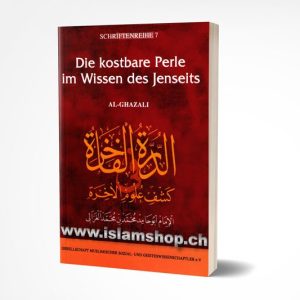 Die kostbare Perle im Wissen des Jenseits Abu Hamid Al Ghazali