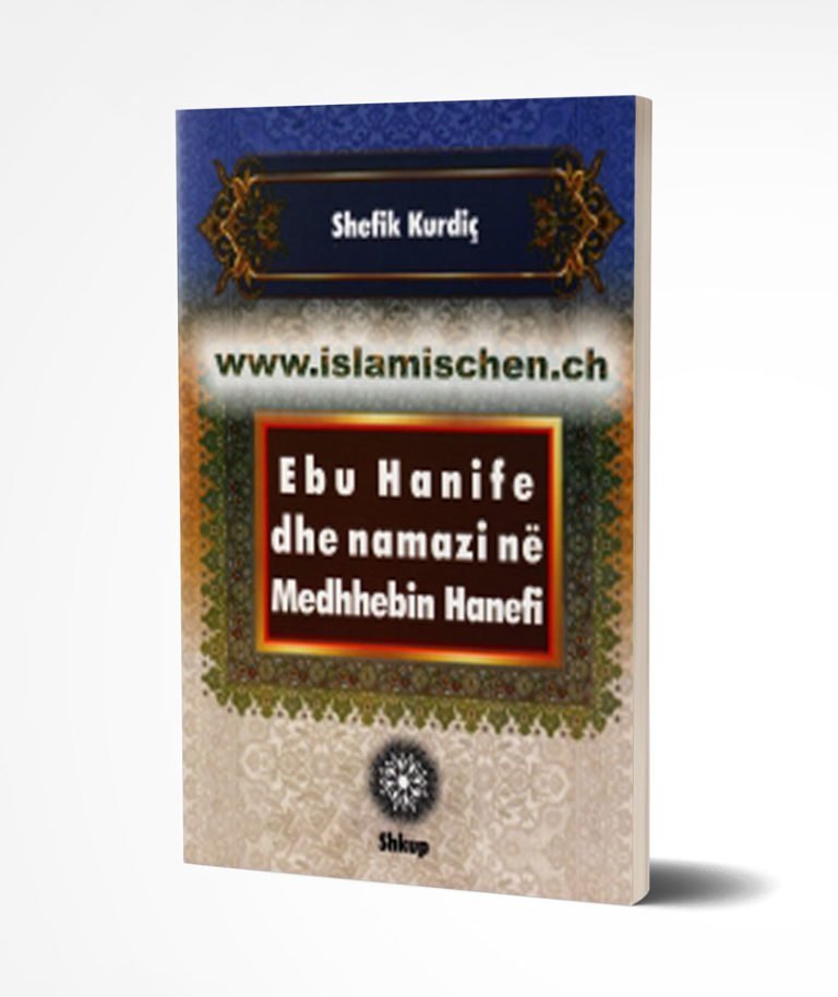 Ebu Hanife dhe namazi ne Medhhebin Hanefi 768x914