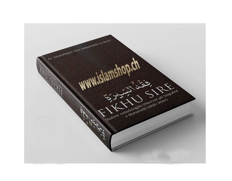 Fikhu Sire studime metodogjike – shkencore per biografine e Muhamedit alejhi selam