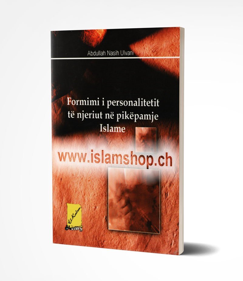 Formimi i personalitetit te njeriut ne pikepamje Islame