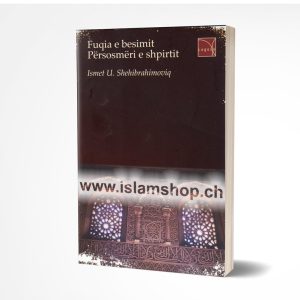 Fuqia e besimit persosmeri e shpirtit