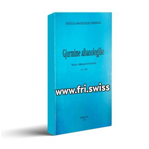 Gjurmime albanologjike Seria e shkencave historike 25