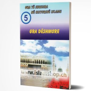 Gra te shquara ne historine islame gra deshmore 1
