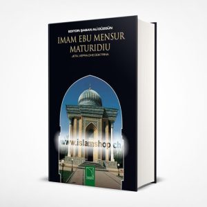 Imam Ebu Mensur Maturidiu Jeta vepra dhe doktrina