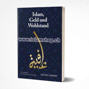 Islam Geld und Wohlstand Softcover