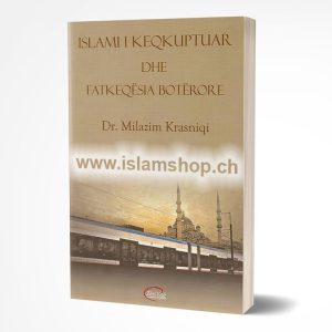 Islami i keq kuptuar dhe fatkeqesia boterore