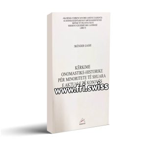 Kerkime onomastike historike per minoritete te shuara e aktuale te kosoves