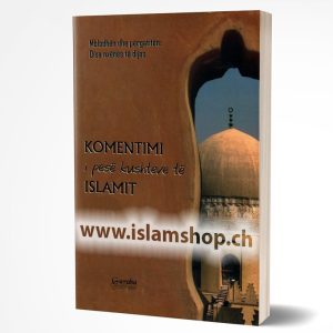 Komentimi i pese kushteve te islamit