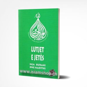 Lutjet e jetes nga Kurani dhe hadithi