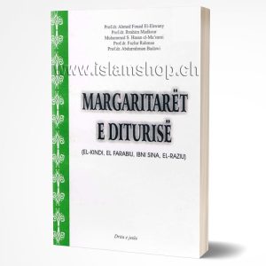 Margaritaret e diturise EL KINDI EL FARABIU IBNI SINA EL RAZIU