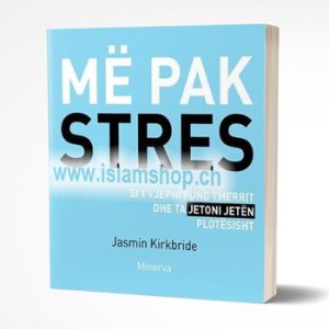 Me pak stres si ti jepni fund tmerrit dhe ta jetoni jeten plotesisht