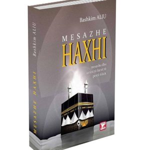 Mesazhe Haxhi mesazhe dhe urtesi te farzit te peste islam