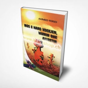 Mos e harro vdekjen varrin dhe ahiretin