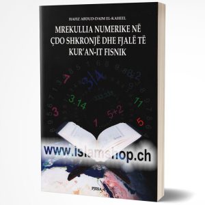 Mrekullia numerike ne cdo shkronje dhe fjale te Kuran it fisnik pjesa e I
