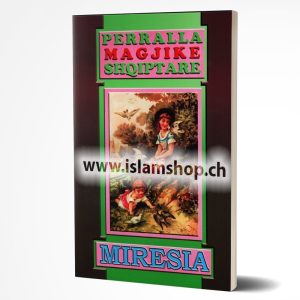 Perralla magjike Shqiptare Miresia