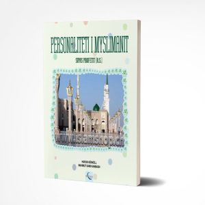 Personaliteti i muslimanit sipas Profetit a.s