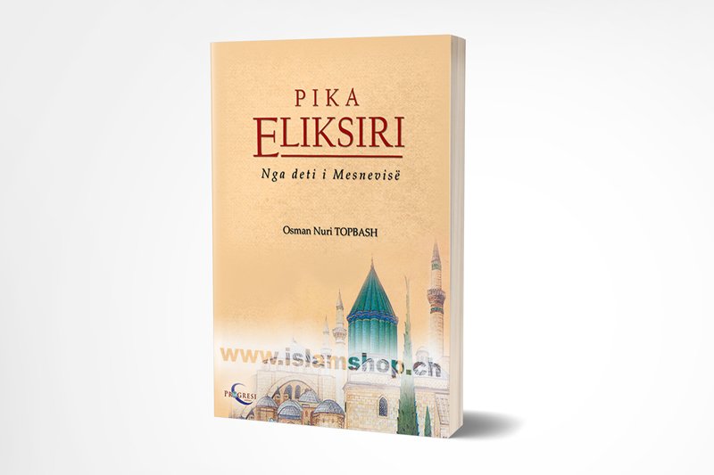 Pika Eliksiri nga deti i Mesnevise Osman Nuri TOPBASH