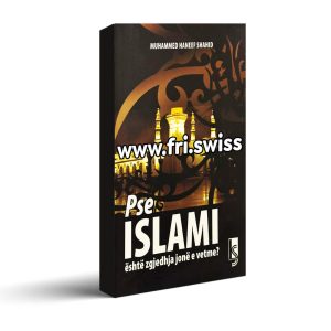 Pse Islami eshte zgjedhja jone e vetme