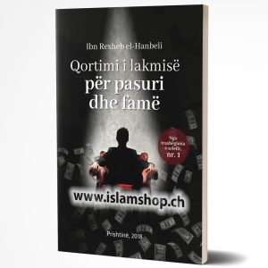 Qortimi i lakmise per pasuri dhe fame sipas shpejgimit te hadithit ‘Dy ujqe te uritur