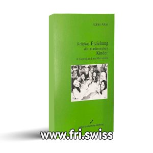 Religiose Erziehung der muslimischen Kinder in Deutschland und Osterreich