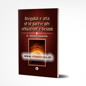 Rregullat e arta te te pareve per vellazerine e besimit