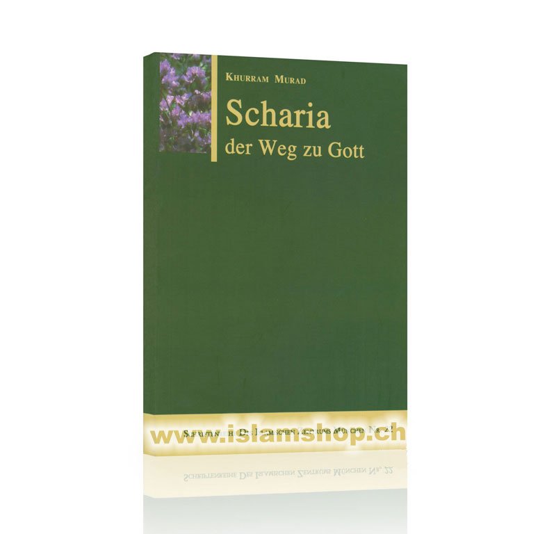 Scharia der Weg zu Gott