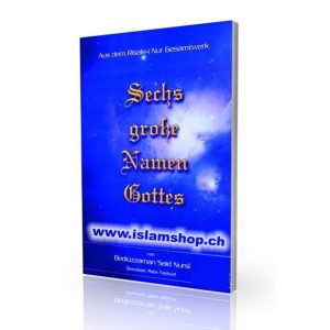 Sechs grosste Namen Gottes Bediuzzaman Said Nursi