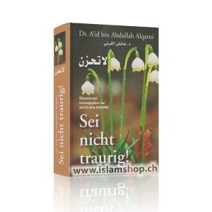 Sei nicht traurig Dr. Aid Al Qarni