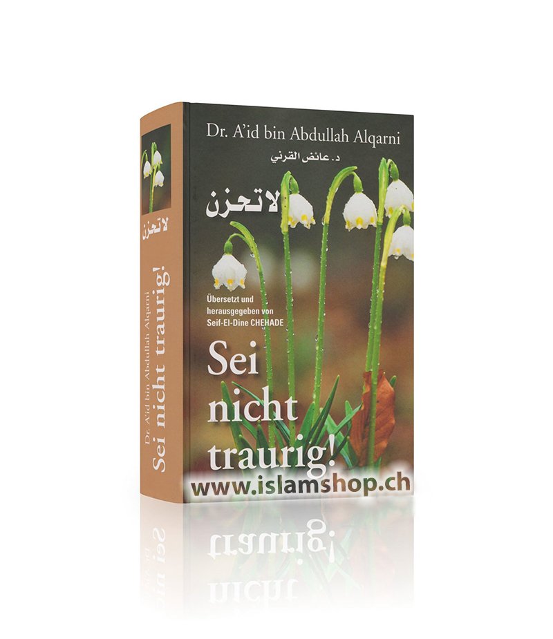 Sei nicht traurig Dr. Aid Al Qarni