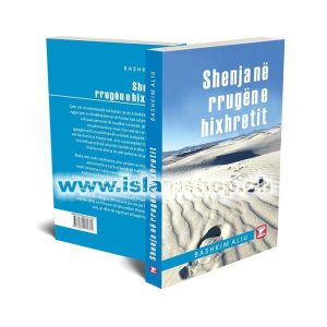 Shenjat ne rrugen e hixhretit Bashkim Aliu
