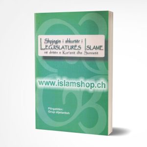 Shpjegim i shkurter i Legjislatures Islame ne driten e Kuranit dhe Sunnetit